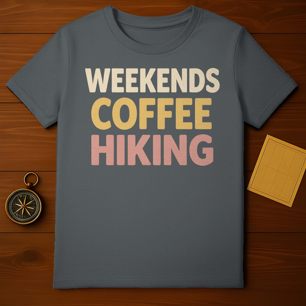 WEEKENDS COFFEE HIKING Enjoyment Lifestyle product type