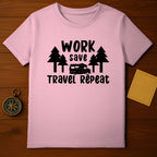 Work Save Travel Repeat Design T-shirt