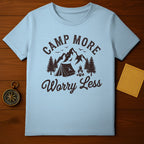 Camp More Worry Less T-Shirt