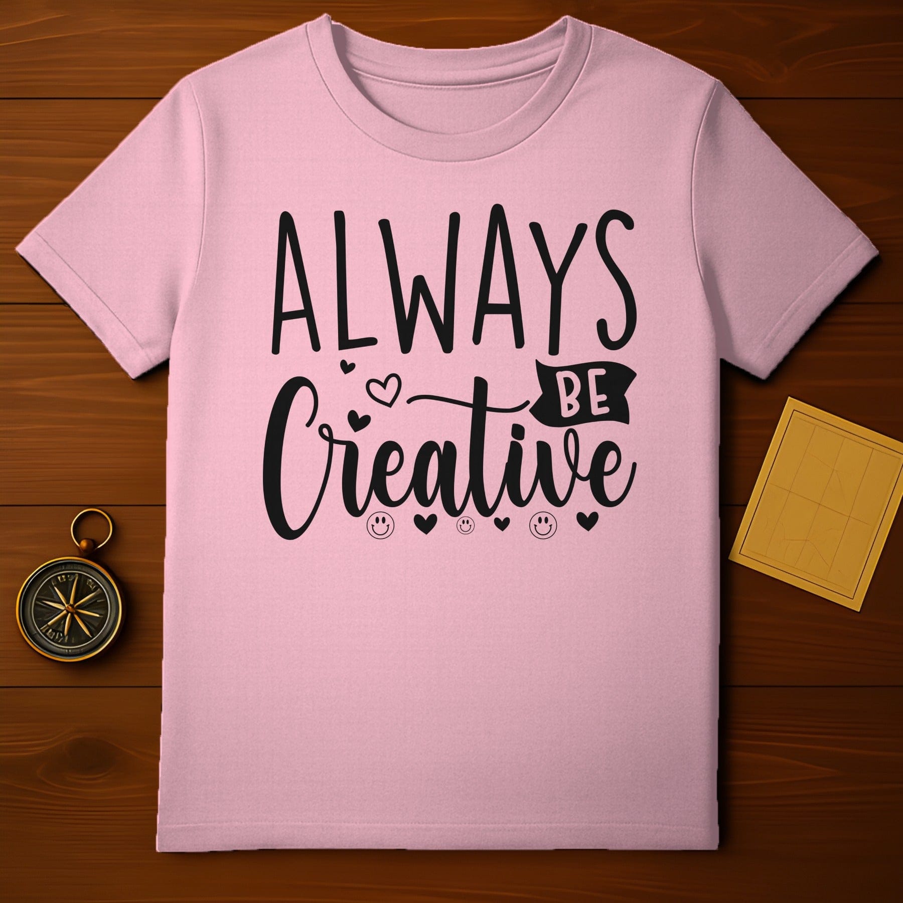 Always Be Creative T-Shirt