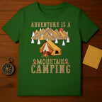 Adventure is a Mountain Camping T-shirt