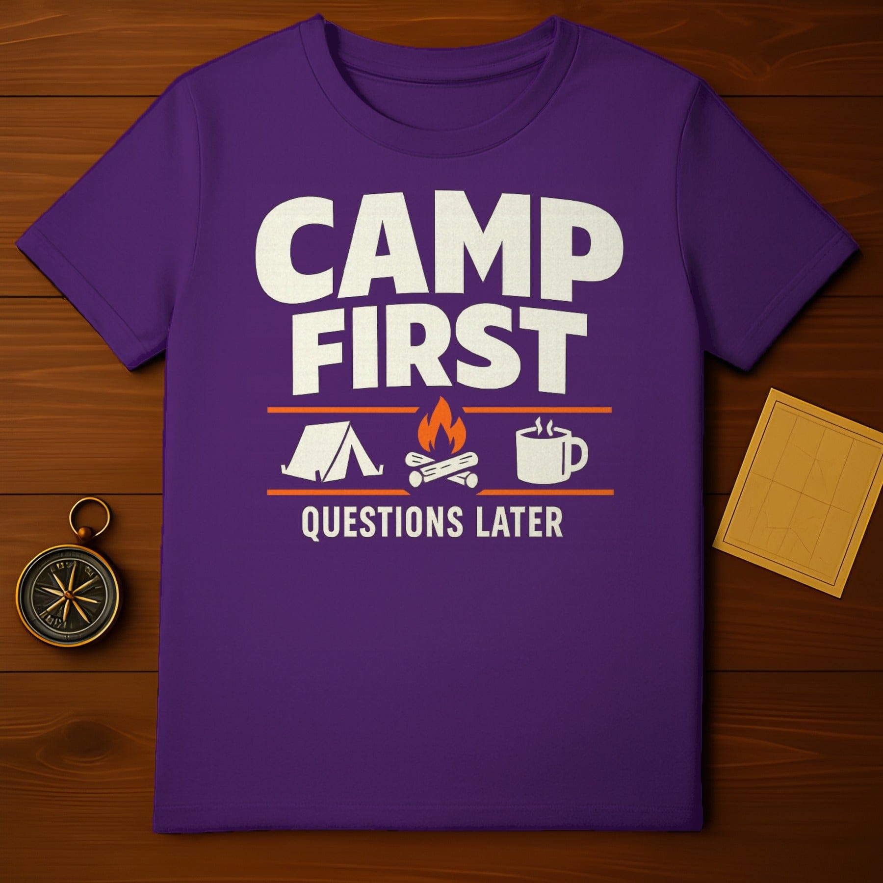 Camp First Questions Later Camping Themed Shirt
