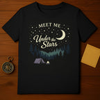 MEET ME Under the Stars Camping Night Sky T-Shirt