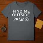 FIND ME OUTSIDE Camping Outdoor Adventure Shirt