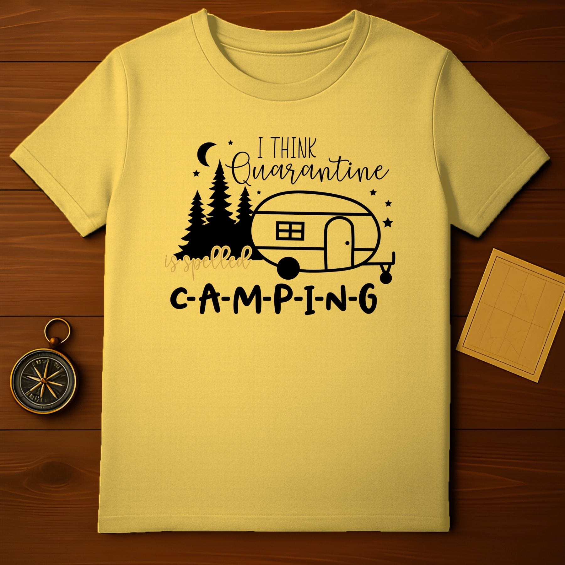 Quarantine Is Camping T-Shirt