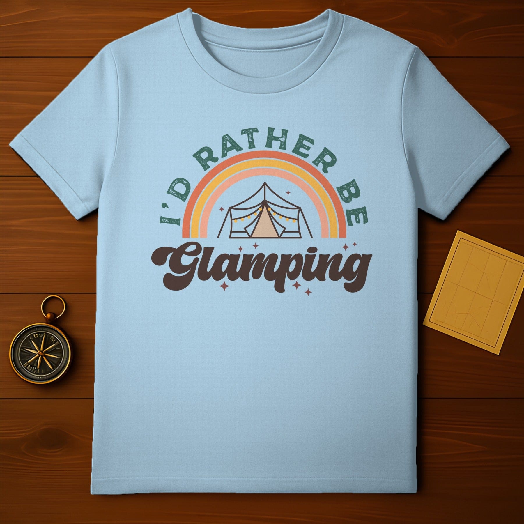 Rather Be Glamping T-Shirt