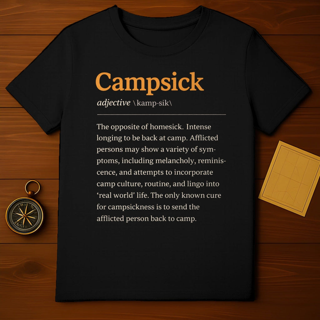 Campsick Definition Shirt for Camp Enthusiasts T-Shirt