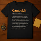 Campsick Definition Shirt for Camp Enthusiasts T-Shirt