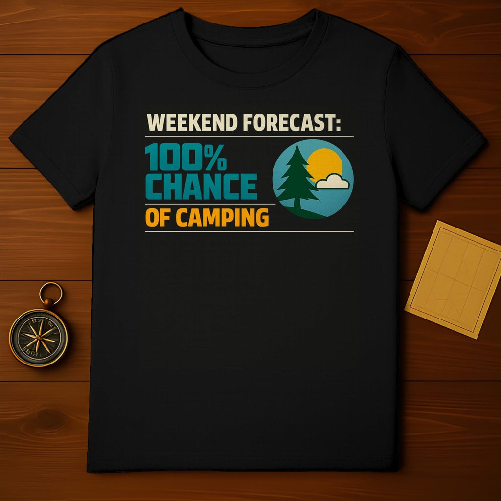 Weekend Forecast 100% Chance Of Camping Graphic product type