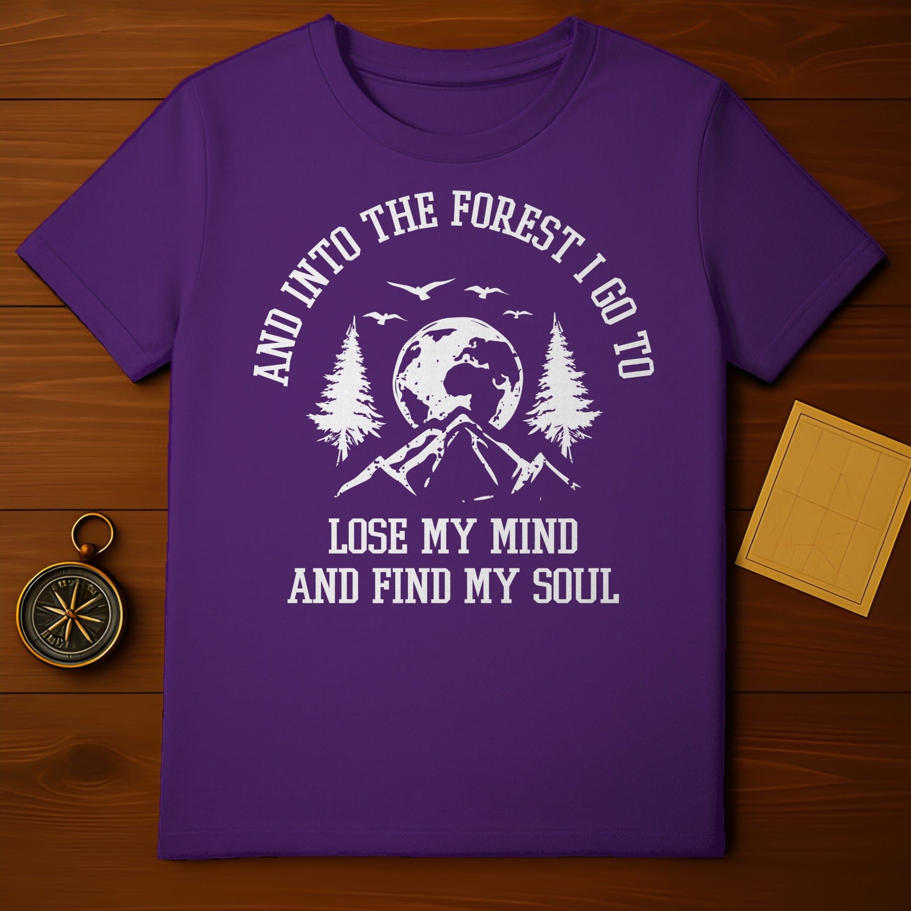 Into the Forest I Go T-Shirt