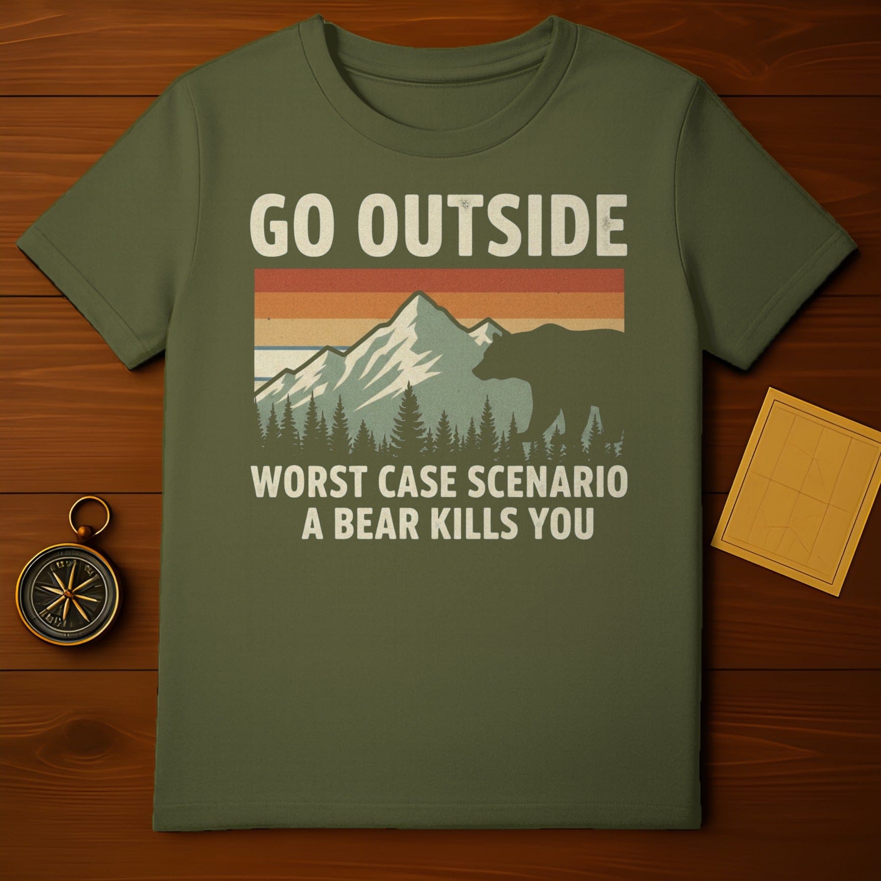 Go Outside Worst Case Scenario A Bear Kills You Shirt