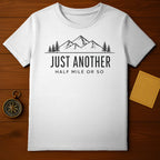 Just Another Half Mile Or So Graphic T-shirt