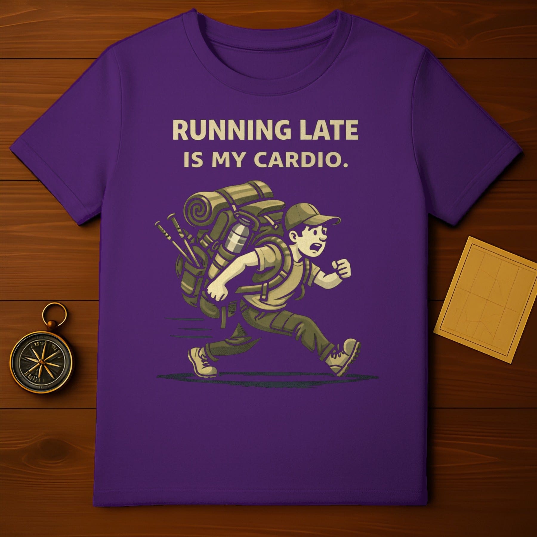Running Late Is My Cardio Hiking T-Shirt