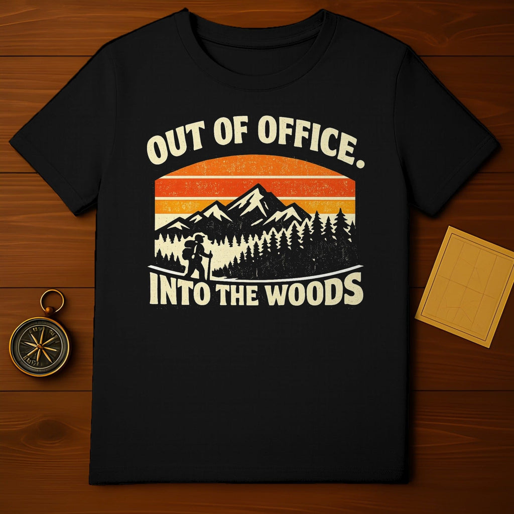 Out of Office Into the Woods Hiking T-shirt