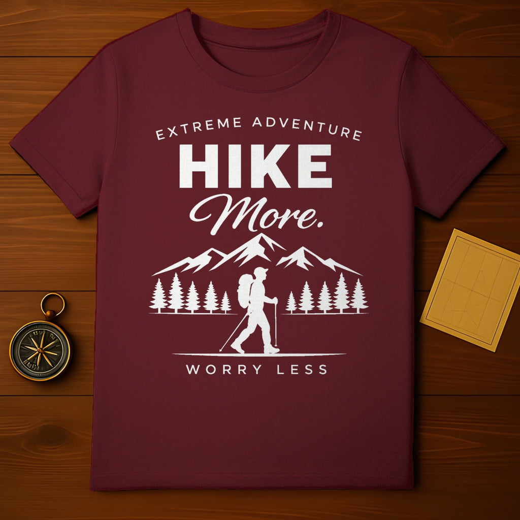 Extreme Adventure Hike More Worry Less T-Shirt
