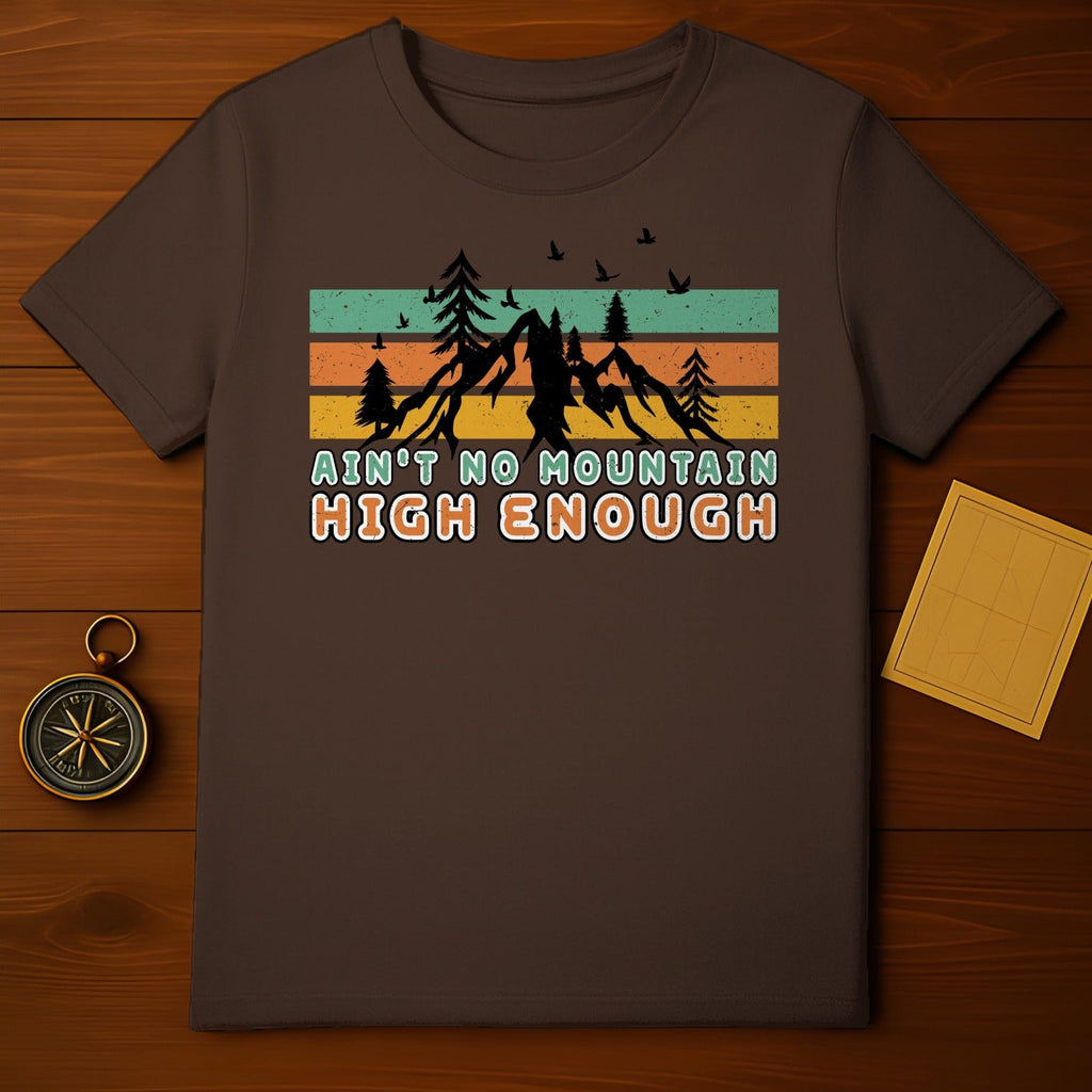 Ain't No Mountain High Enough Scenic Graphic T-Shirt
