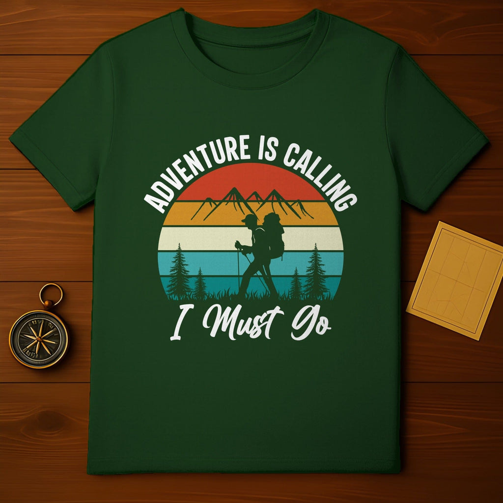 Adventure Is Calling I Must Go Hiking T-Shirt Product