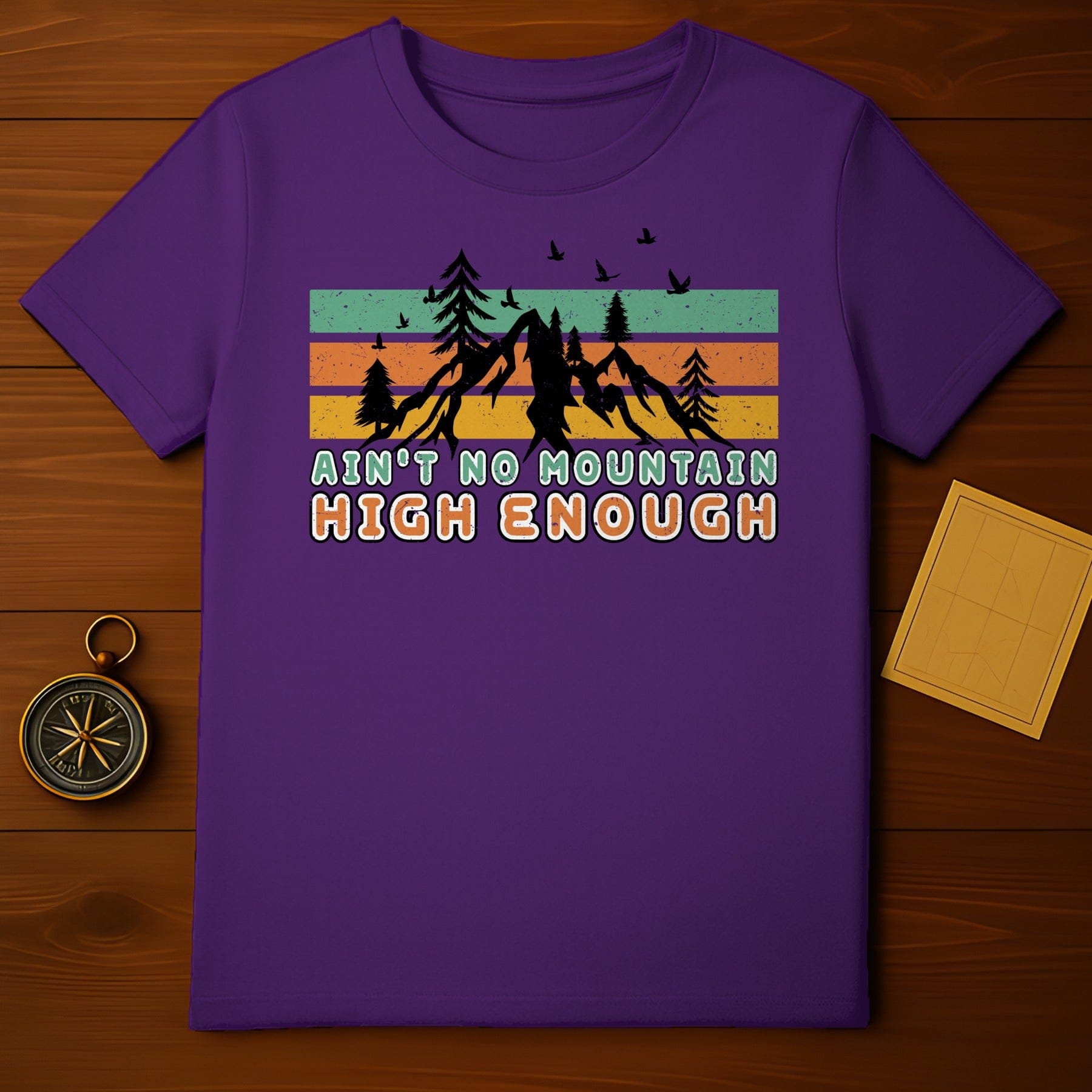 Ain't No Mountain High Enough Inspirational Shirt