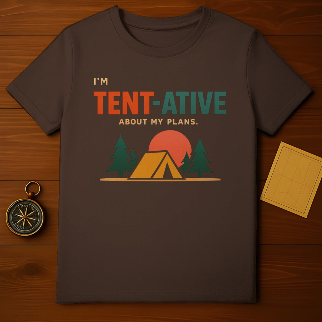 I'M TENT-ATIVE ABOUT MY PLANS Funny Camping Design product type