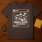 Hiking Is Easier On Instagram Graphic T-Shirt