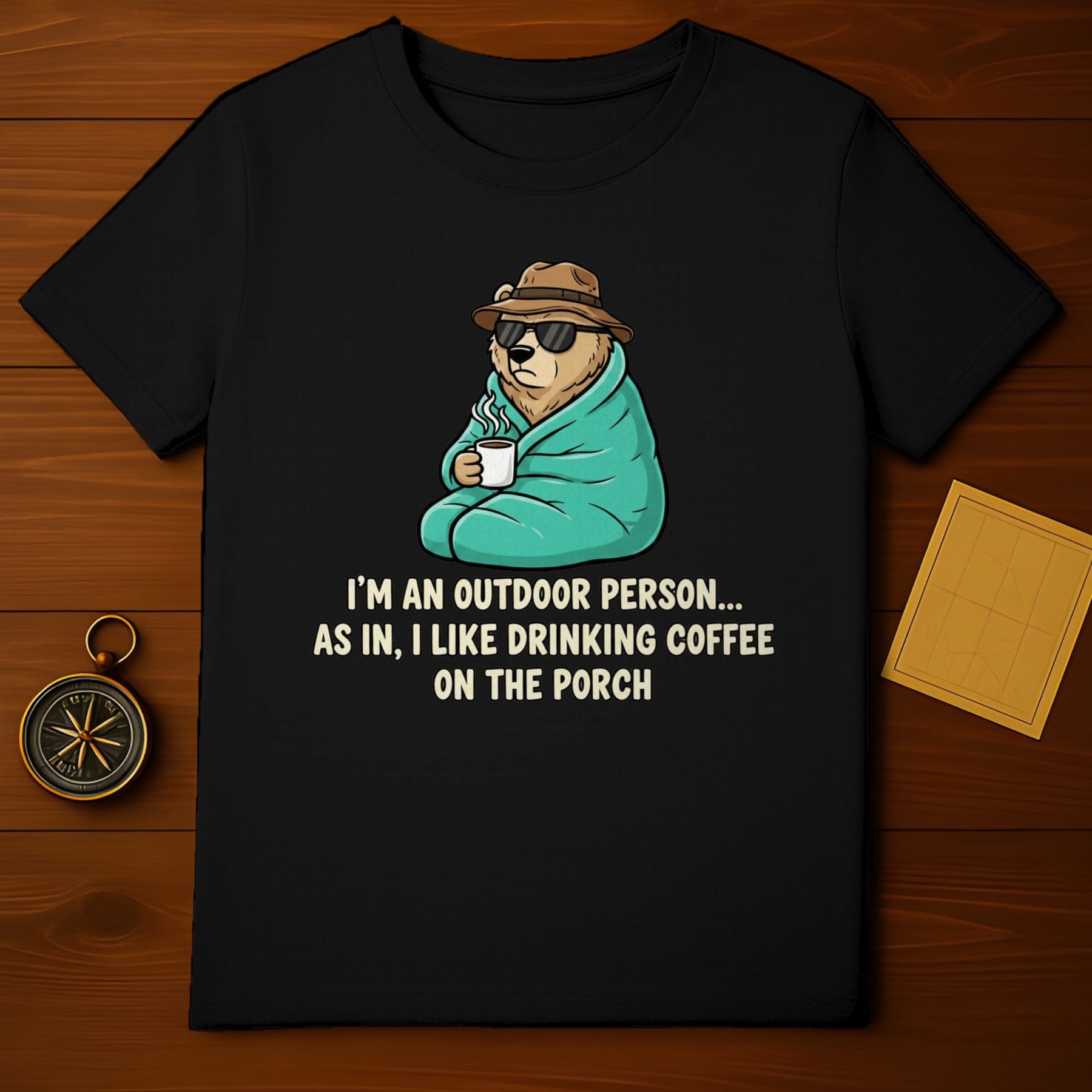 I'm an Outdoor Person Funny Coffee Drinking T-shirt