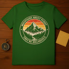 Mountains Aren't Funny They're Hillarious Shirt