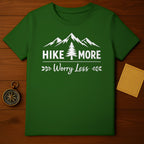 Hike More Worry Less Inspirational Outdoor T-shirt