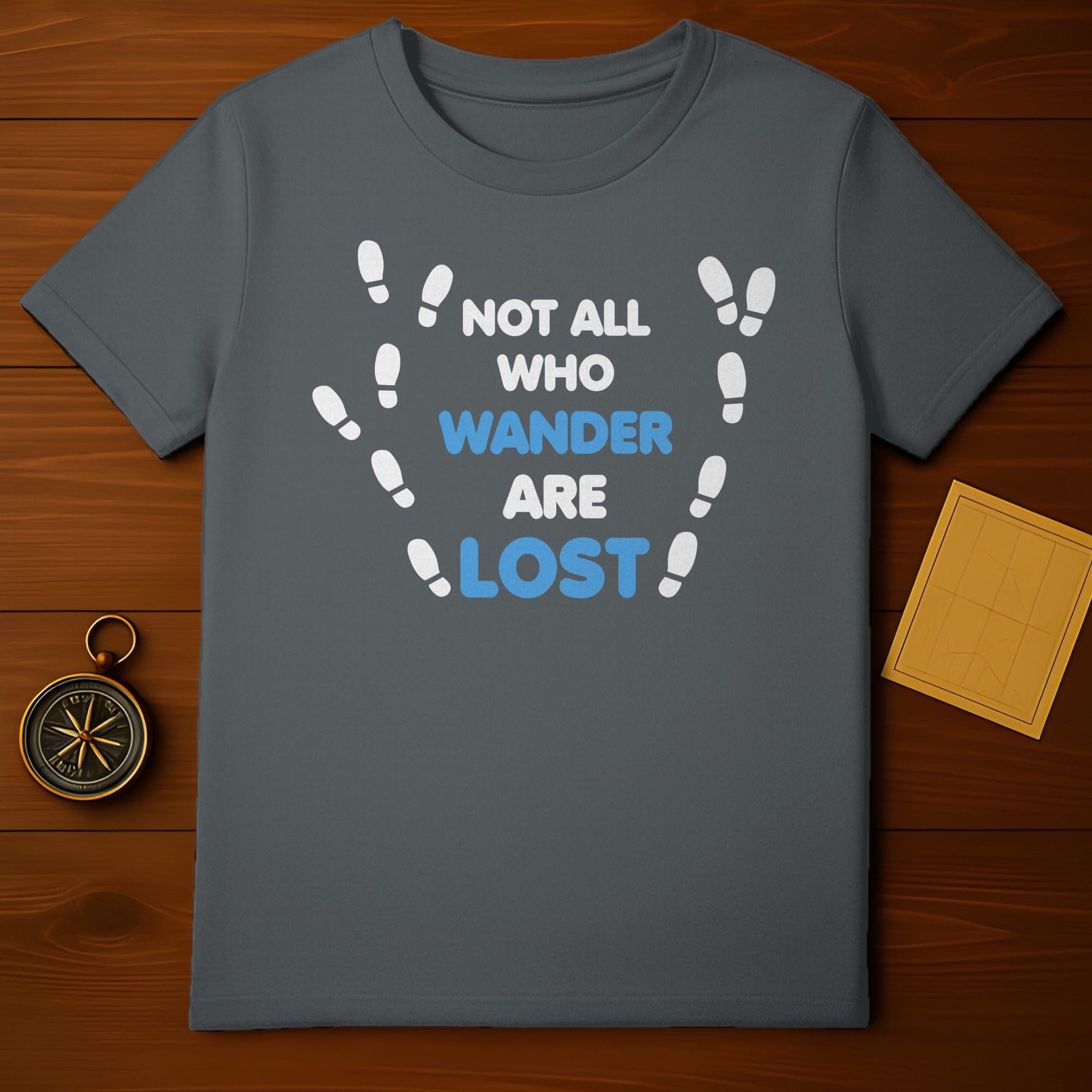 Wander Not Lost T-Shirt