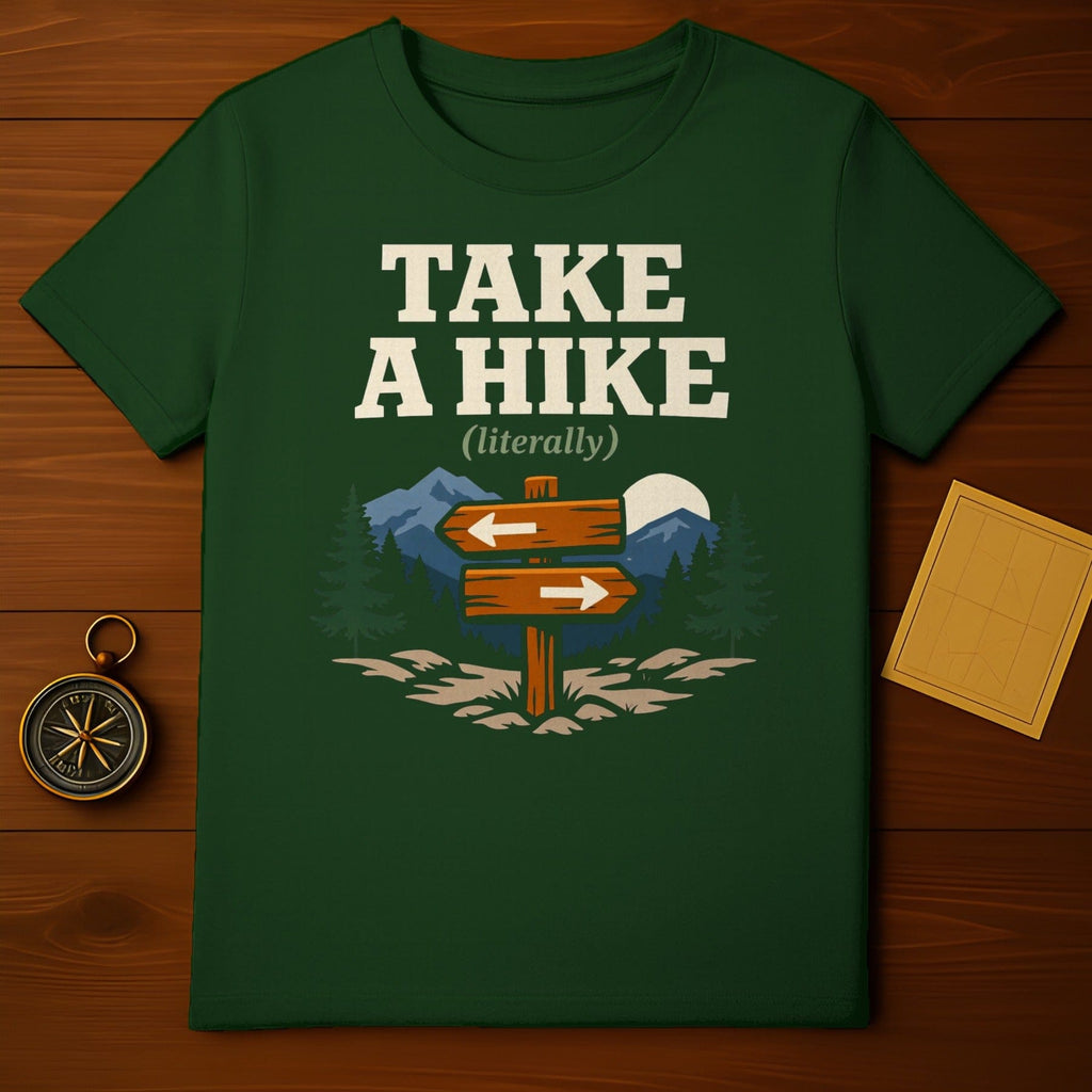 Take A Hike Literally Mountain Wilderness Outdoor product type
Hike, Hiking, Take A Hike, Literally, Mountain, Outdoor, Nature, Adventure, Wilderness, Forest, Trees, Camping, Exploration, Trail, Signpost, Humorous, Funny, Green, Travel, Wanderlust