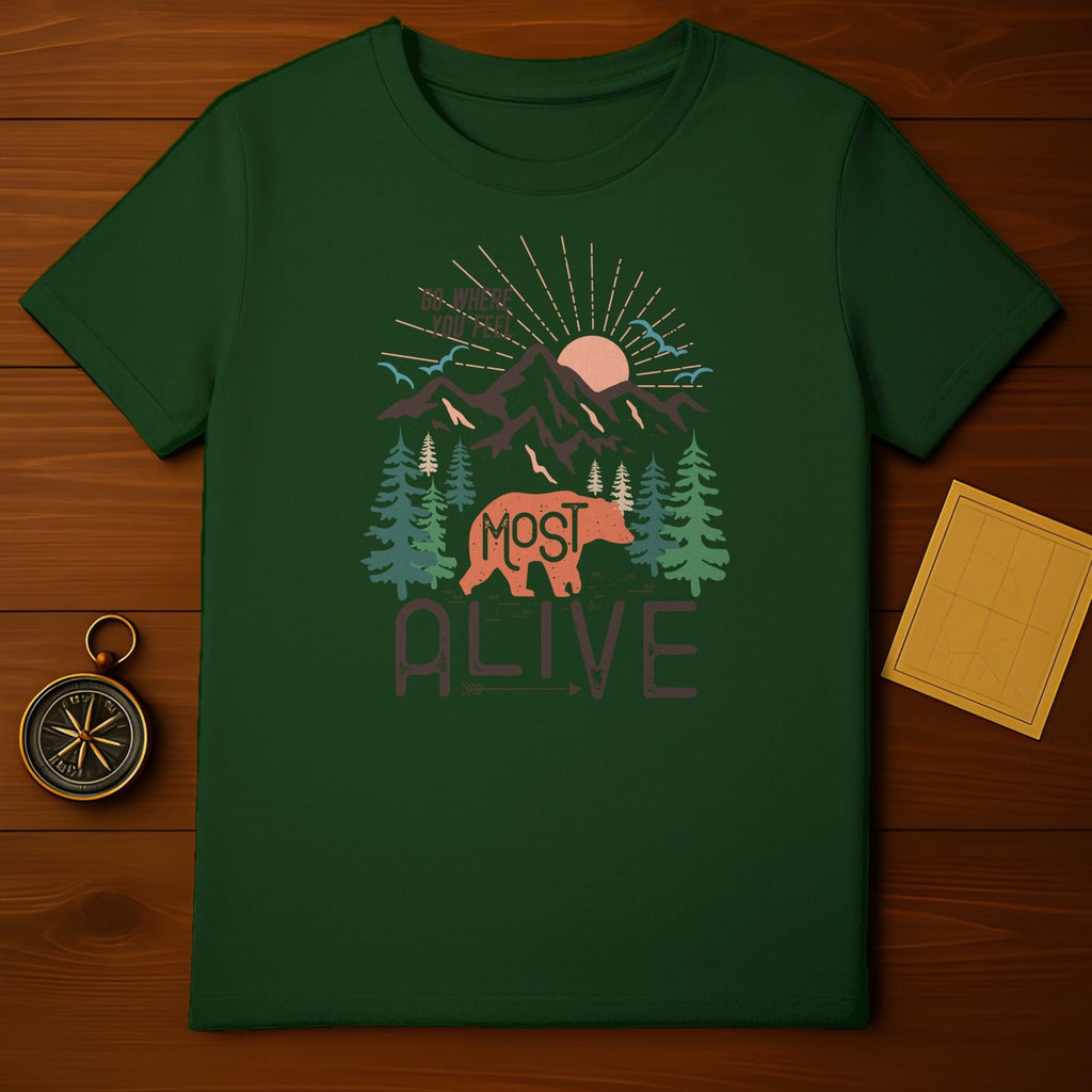 Feel Most Alive T-Shirt