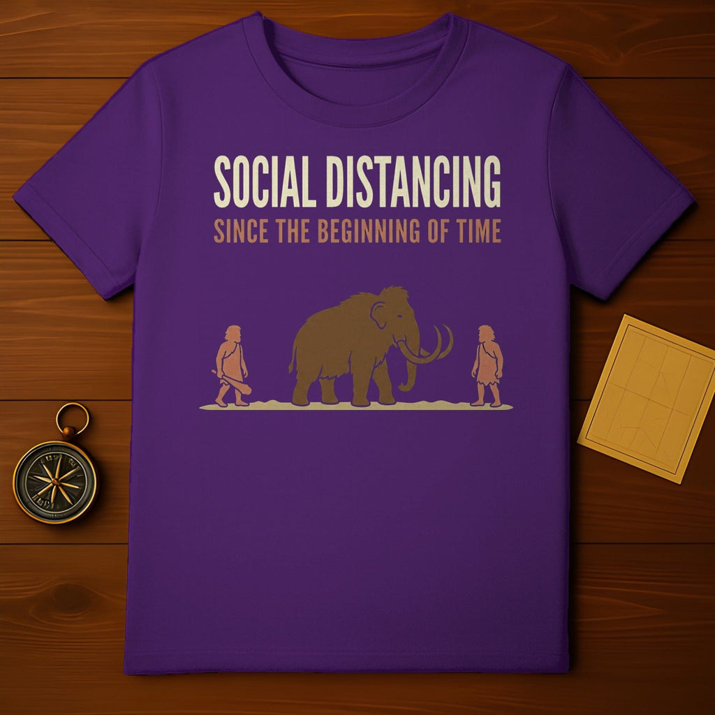 SOCIAL DISTANCING SINCE THE BEGINNING OF TIME product type