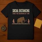 SOCIAL DISTANCING SINCE THE BEGINNING OF TIME product type