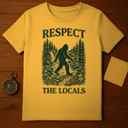 Respect The Locals Bigfoot Outdoor Adventure Shirt