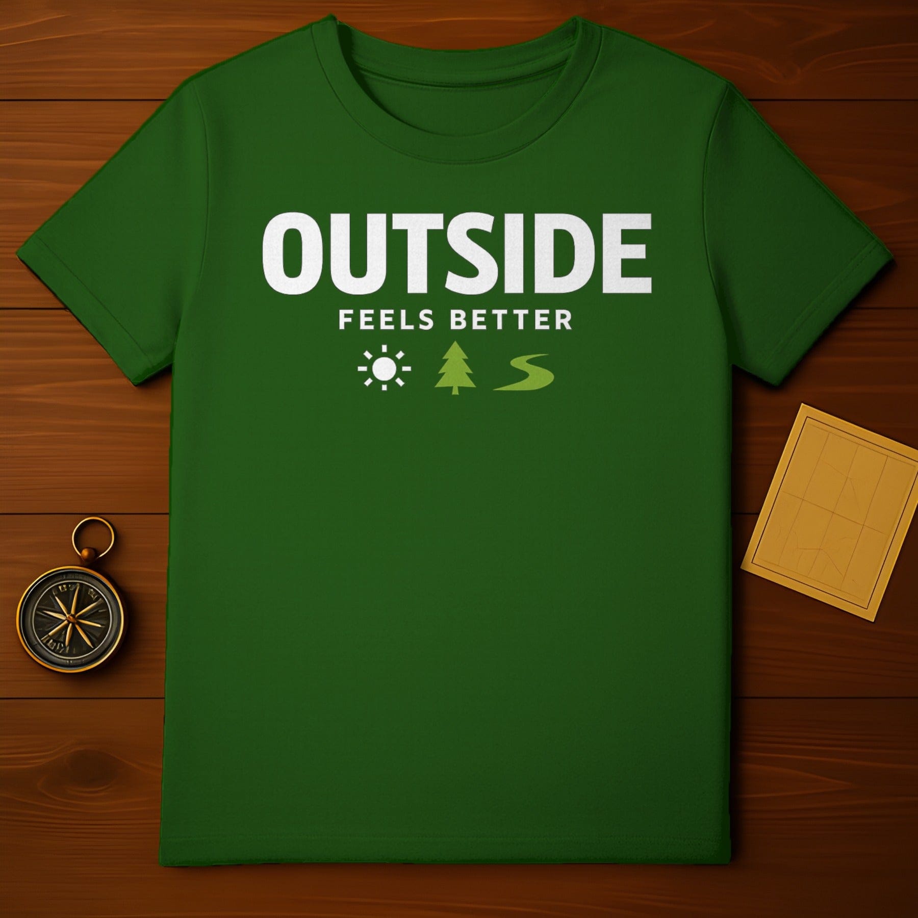 Outside Feels Better Green T-Shirt Outdoor Apparel