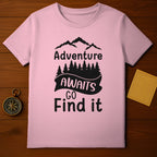 Adventure Awaits Go Find It Inspirational Shirt