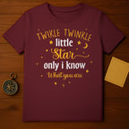 Only I Know T-Shirt