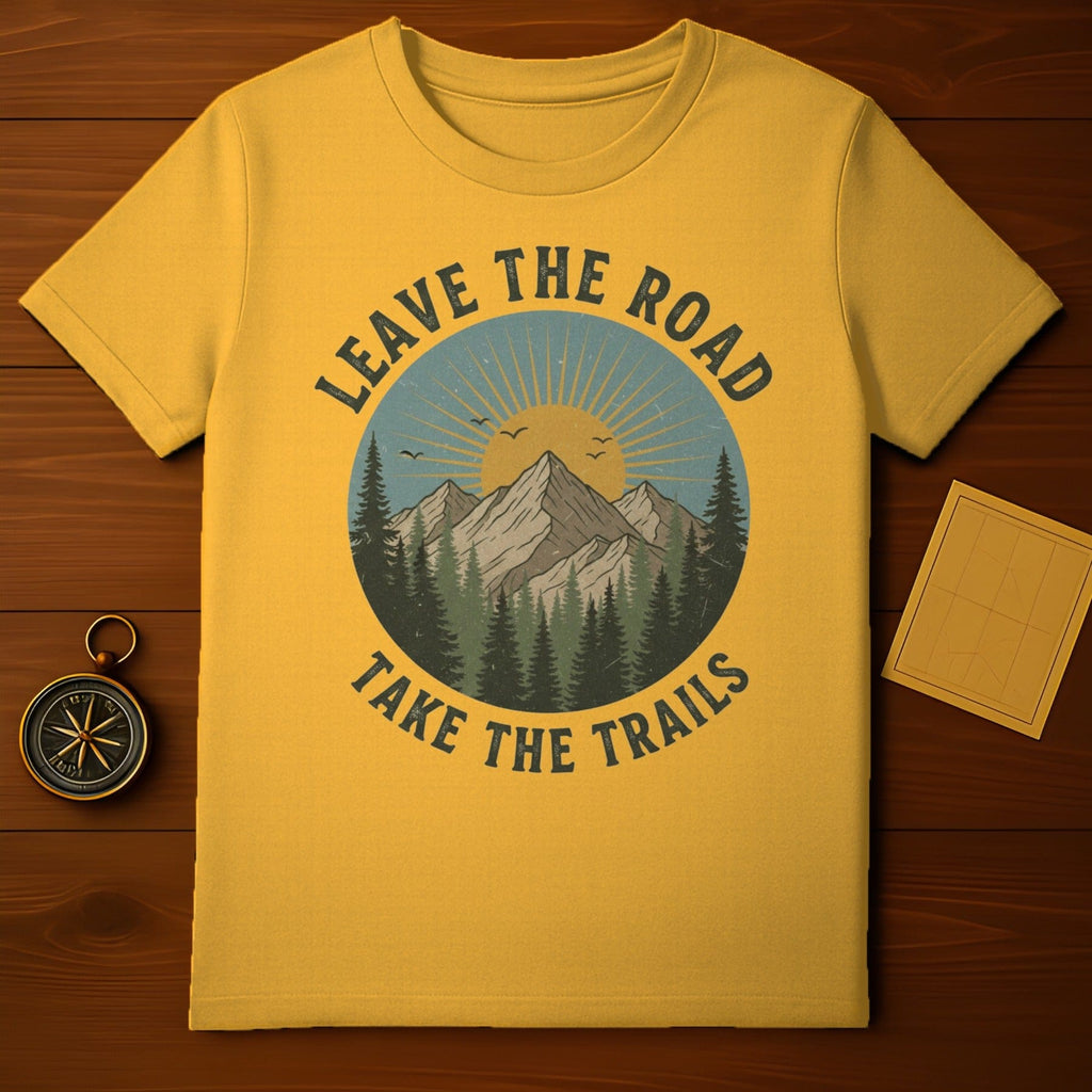 Leave The Road Take The Trails Graphic T-shirt