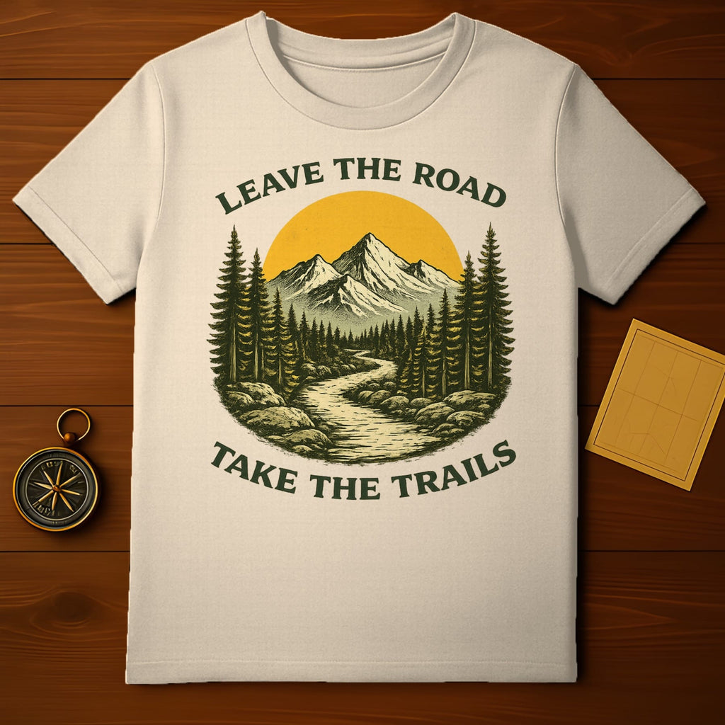Leave The Road Take The Trails Scenic T-shirt
