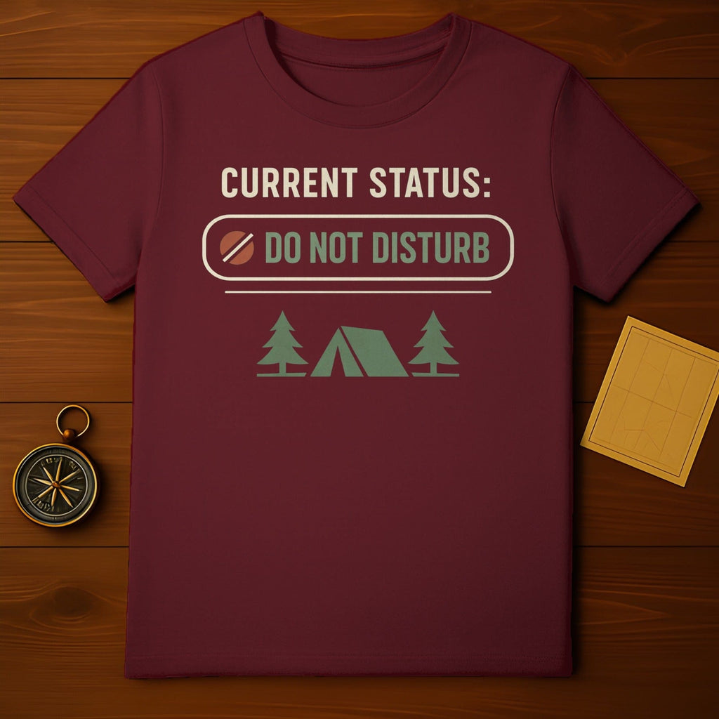 Current Status Do Not Disturb Camping Tent Trees product type
Current Status, Do Not Disturb, Camping Life, Outdoor Adventure, Nature Lover, Forest Theme, Tent Design, Tree Graphic, Wilderness Escape, Relax Mode, Quiet Time, Maroon Apparel, Burgundy Design, Camp Vibes, Adventure Awaits, Getaway Mindset, Outdoor Enthusiast, Explore More, Peaceful Retreat, Outdoorsy Style