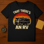 That There's An RV Vintage Style Graphic T-Shirt