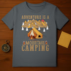 Adventure Is A Mountain Camping Graphic T-Shirt