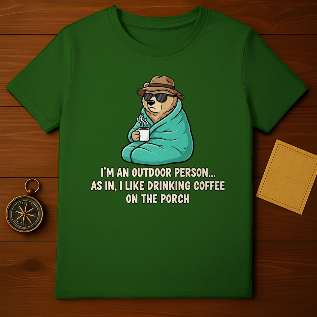 I'm an Outdoor Person Funny Coffee Lover T-Shirt
