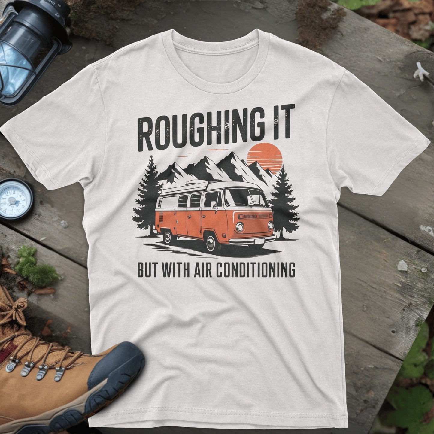 Roughing It But With Air Conditioning T-shirt product