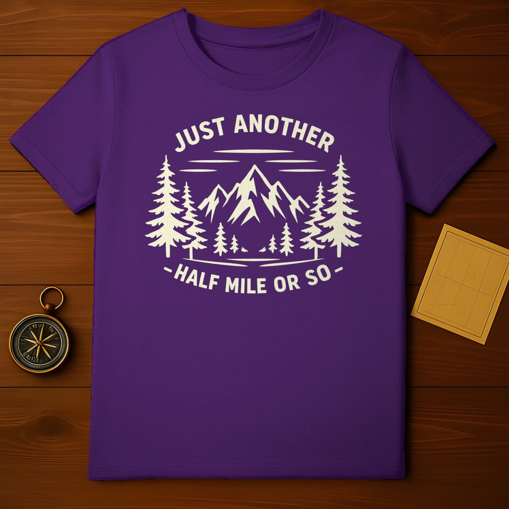 JUST ANOTHER HALF MILE OR SO Mountains Pine Trees product type
Hiking, Mountain, Adventure, Outdoors, Nature, Pine Trees, Trail Life, Explore, Wanderlust, Camping, Trekking, Wilderness, Scenic Design, Landscape Art, Graphic T-shirt, Purple Tee, Half Mile So, Just Another, Summit, Expedition