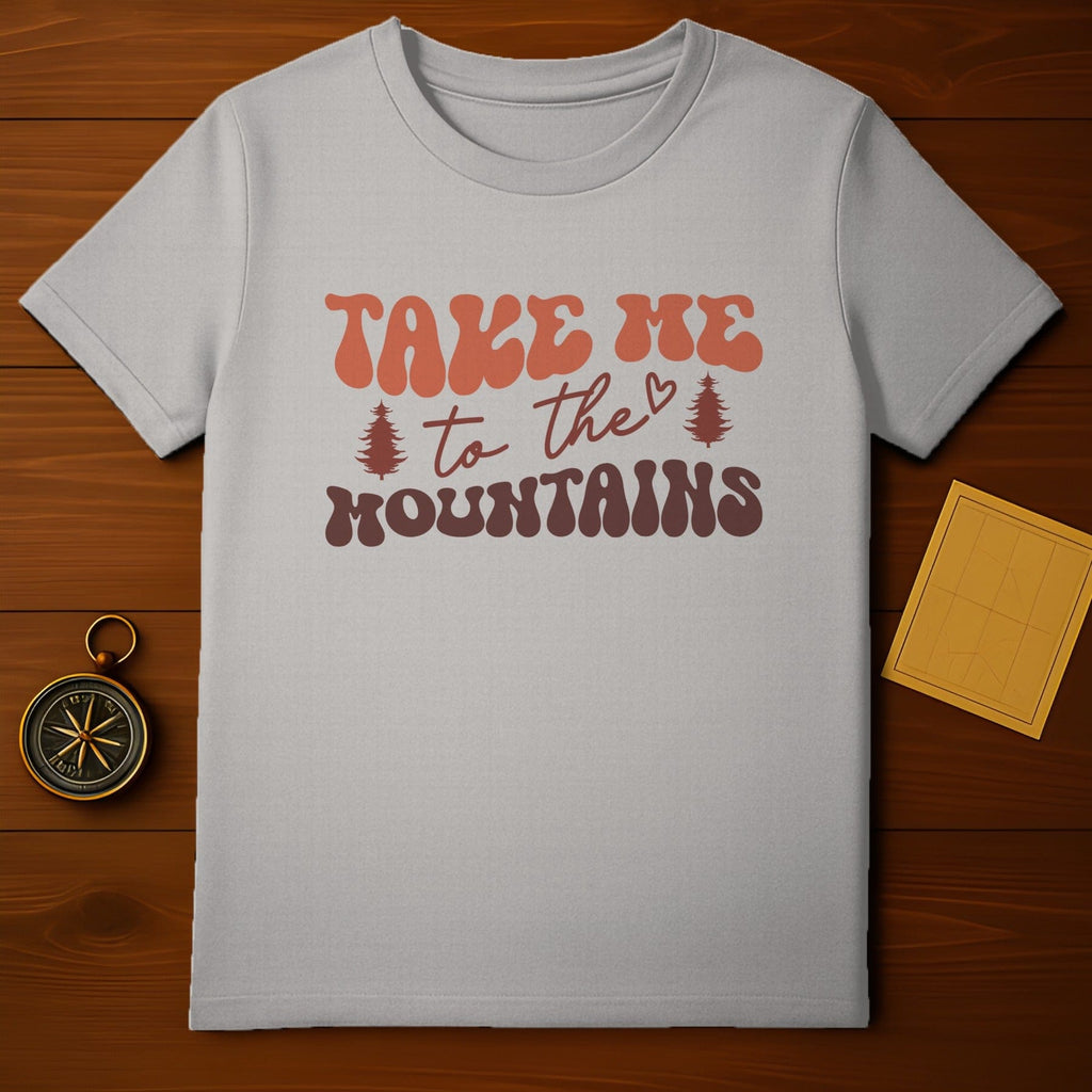Take Me to the Mountains T-Shirt