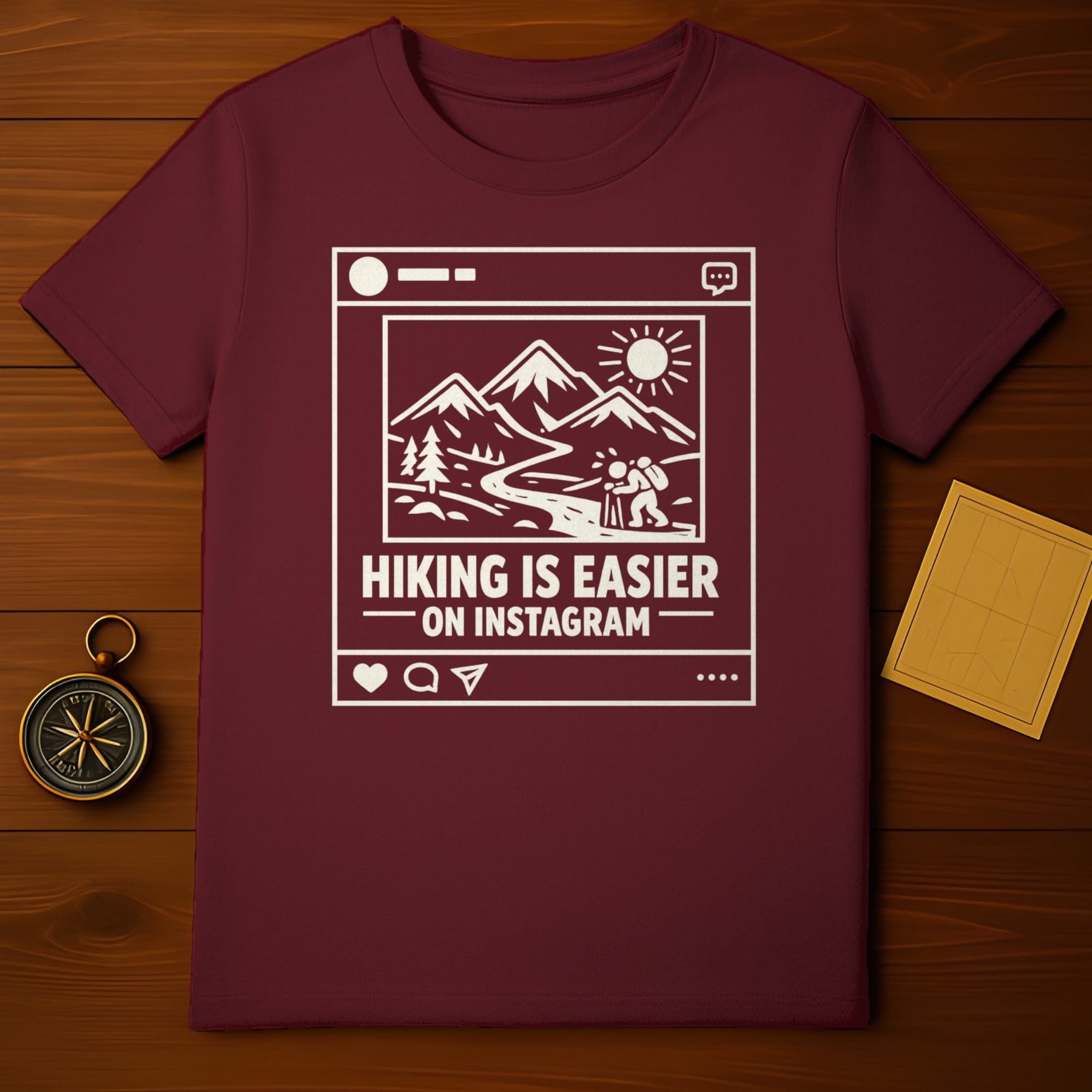 Hiking Is Easier On Instagram Graphic T-Shirt