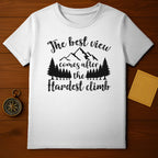 The Best View Comes After The Hardest Climb Shirt