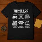 Things I Do in My Spare Time Camping T-Shirt Product