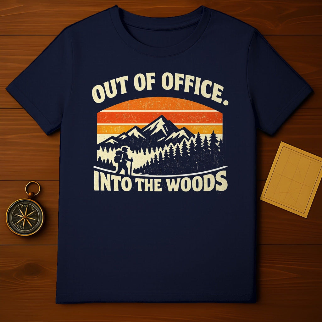 Out Of Office Into The Woods Hiking T-Shirt