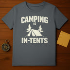 CAMPING IS IN-TENTS Fun Graphic Outdoors Adventure product type